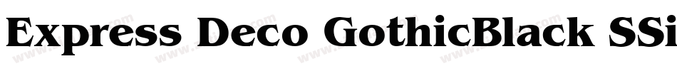 Express Deco GothicBlack SSi Black Italic字体转换